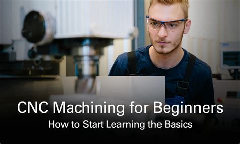 learning cnc machining|cnc machining for beginners.